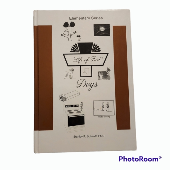 Life of Fred -Dogs- book, by Stanley F. Schmidt, Ph.D - Picture 1 of 2